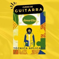 CURSO DE GUITARRA - Desenvolvimento técnico com base em repertório (Música: AMARELLO)