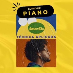 CURSO DE PIANO – Desenvolvimento técnico com base em repertório (Música: AMARELLO)