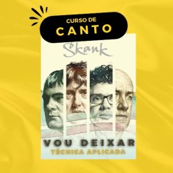 CURSO DE CANTO – Desenvolvimento técnico com base em repertório (Música: Vou Deixar)